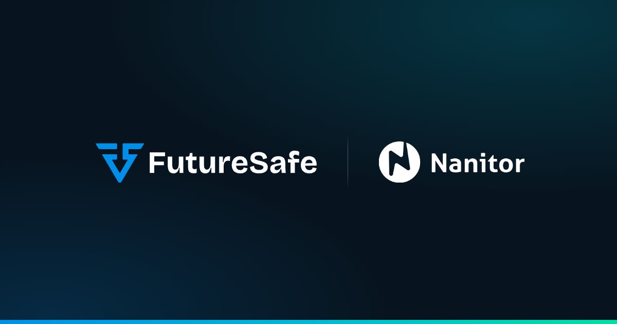 FutureSafe and Nanitor partnership lockup